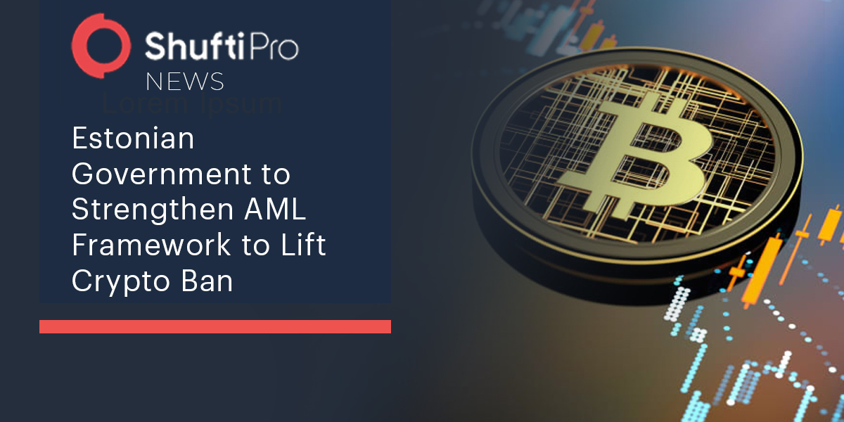 Estonian Government to Strengthen AML Framework to Lift Crypto Ban