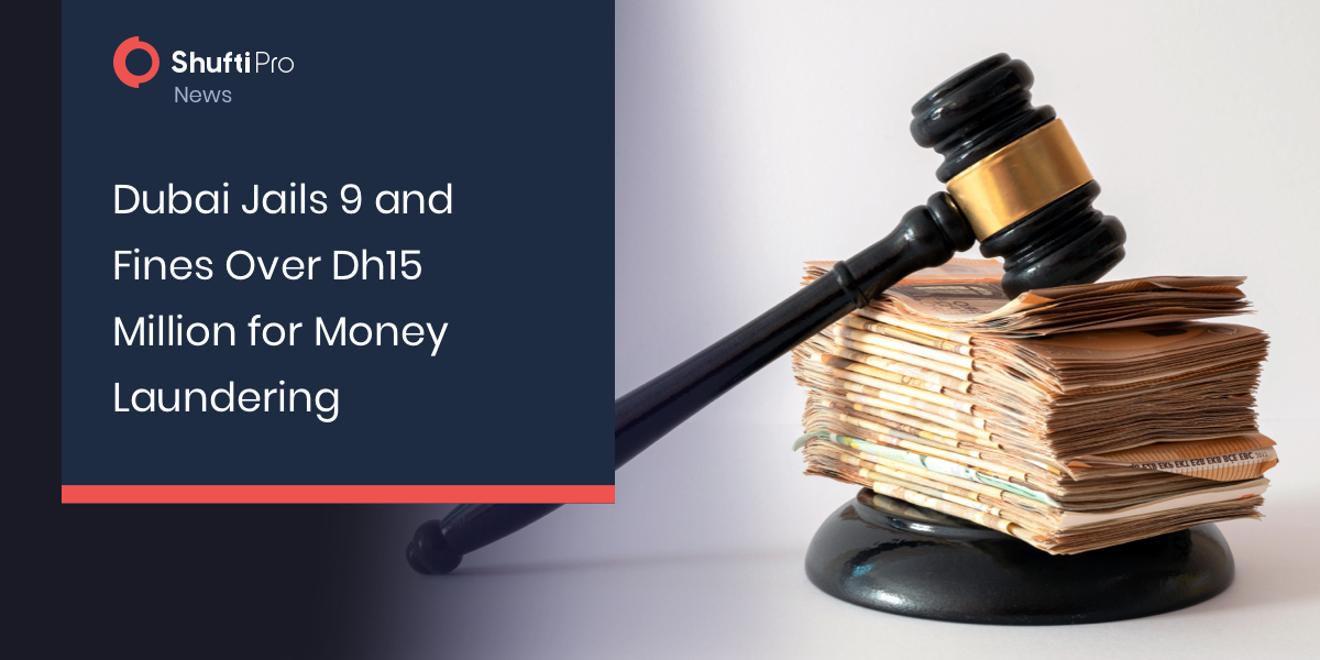 Dubai Jails 9 and Fines Over Dh15 Million for Money Laundering
