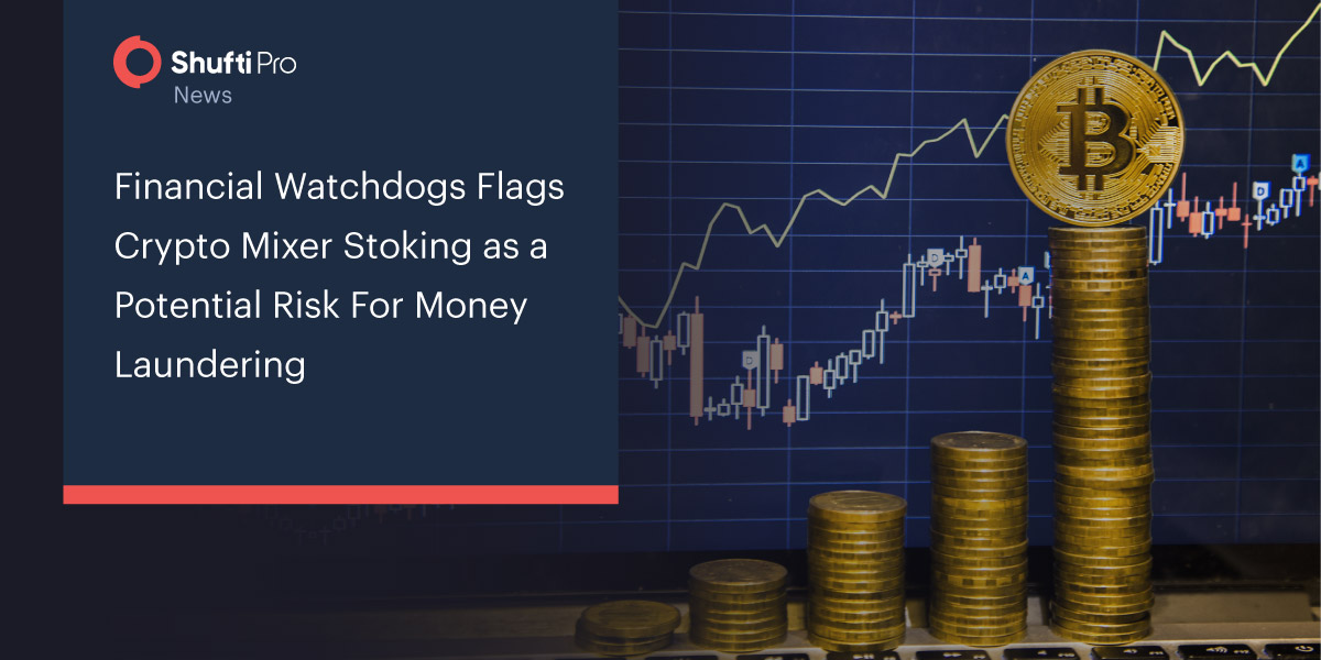 Financial Watchdogs Flags Crypto Mixer Stoking as a Potential Risk For Money Laundering