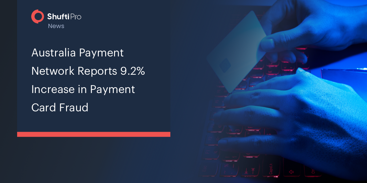 Australian Payment Network Reports  9.2% Increase in Payment Card Fraud