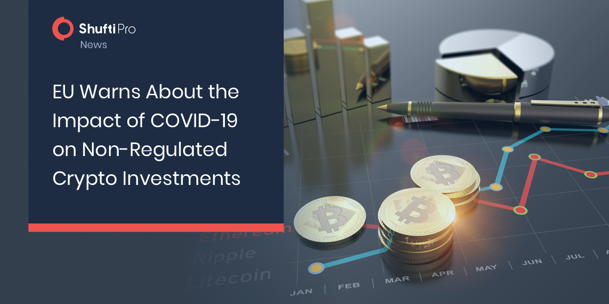 EU Warns About the Impact of COVID-19 on Non-Regulated Crypto Investments