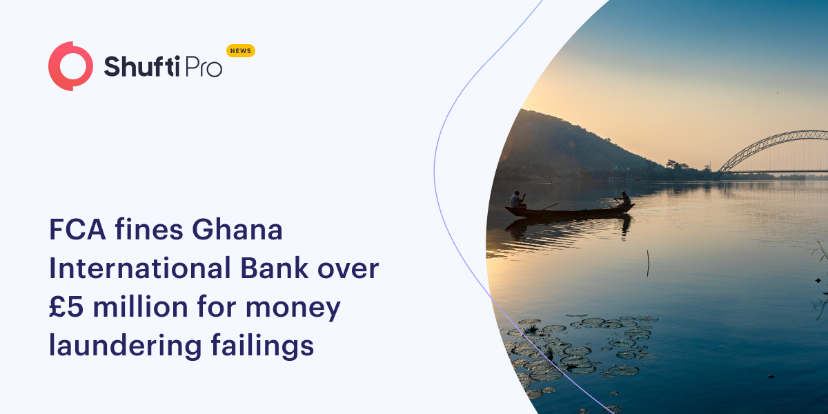 FCA Fines Ghana International Bank Over £5 million for Money Laundering Failings