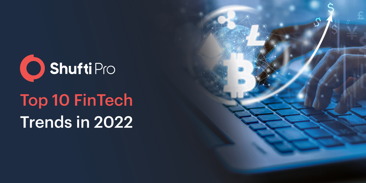 Top 10 FinTech  Trends to Watch for in 2022