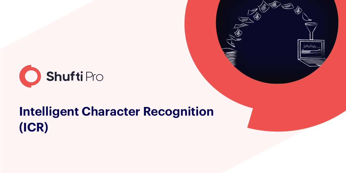 Intelligent Character Recognition (ICR) Software – One step ahead of OCR