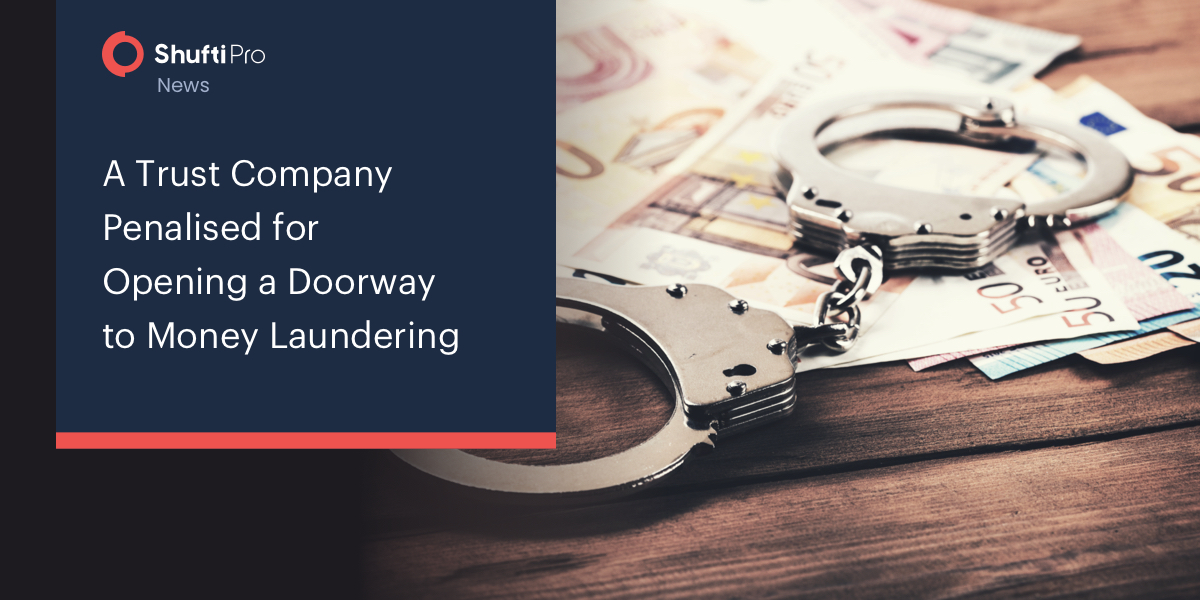 A Trust Company Penalised for Opening a Doorway to Money Laundering