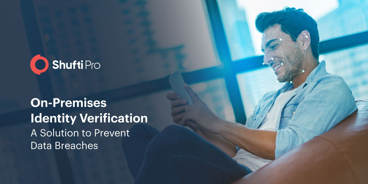 On-Premises Identity Verification – A Solution to Prevent Data Breaches