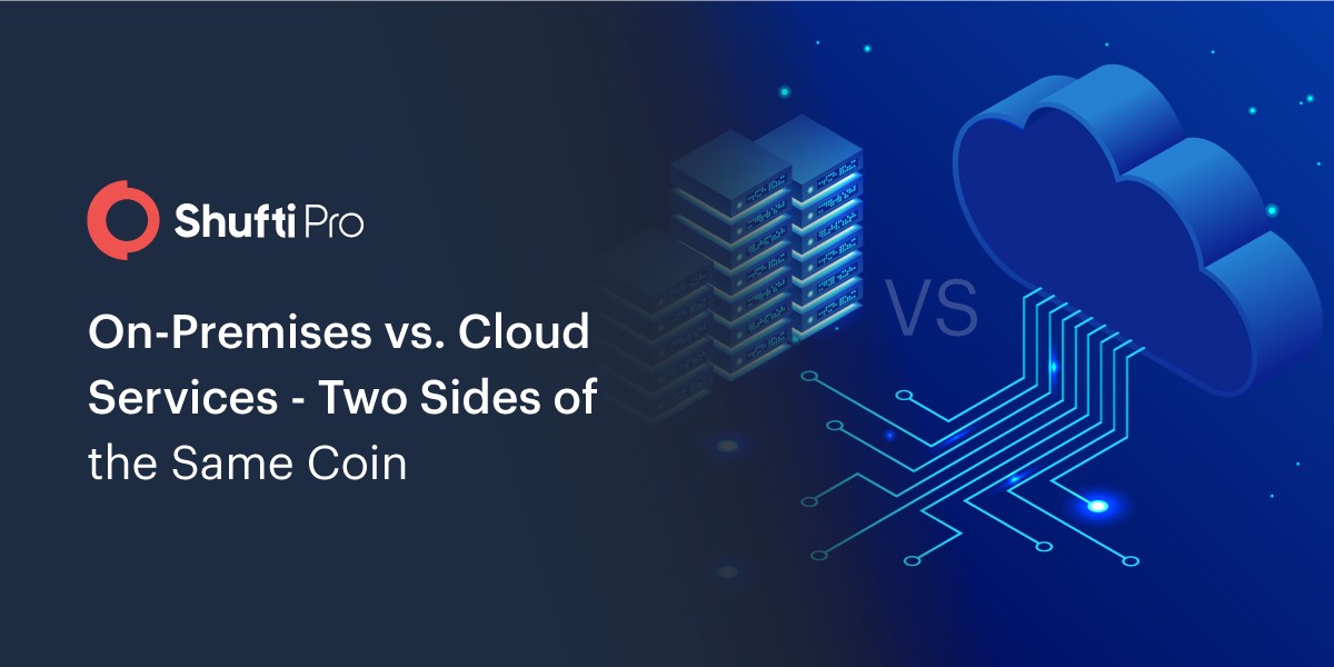 On-Premises vs Cloud Services – Two Sides of the Same Coin