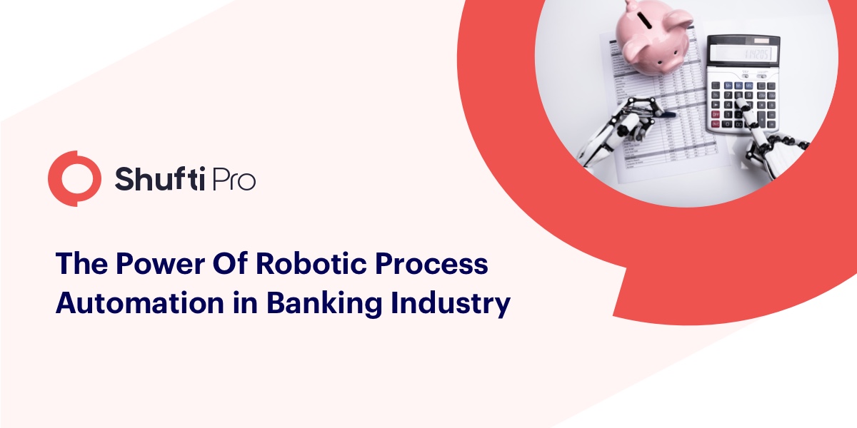 The Power of Robotic Process Automation in the Banking Industry