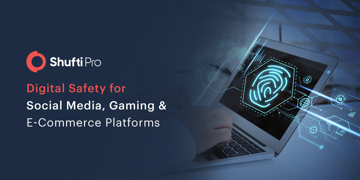 Digital Safety for Social Media, Gaming & E-Commerce Platforms