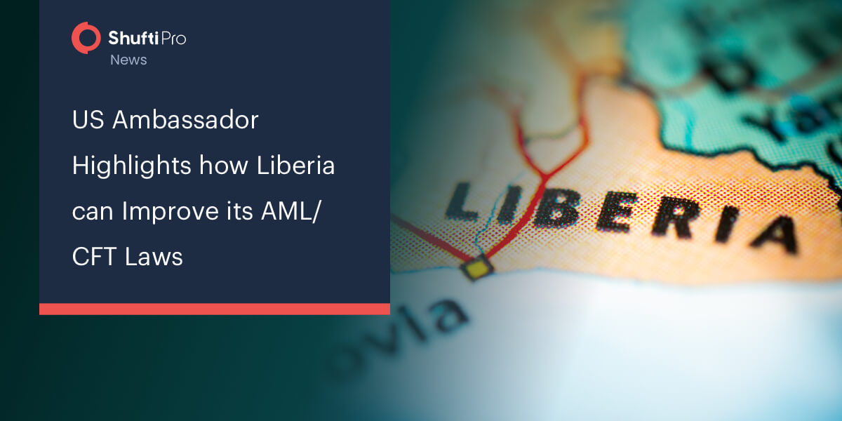 US Ambassador Highlights how Liberia can Improve its AML/CFT Laws