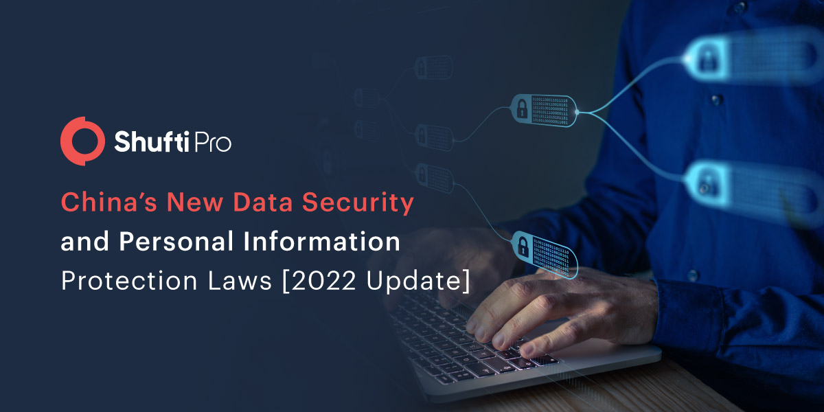China’s New Data Security and Personal Information Protection Laws [2022 Update]