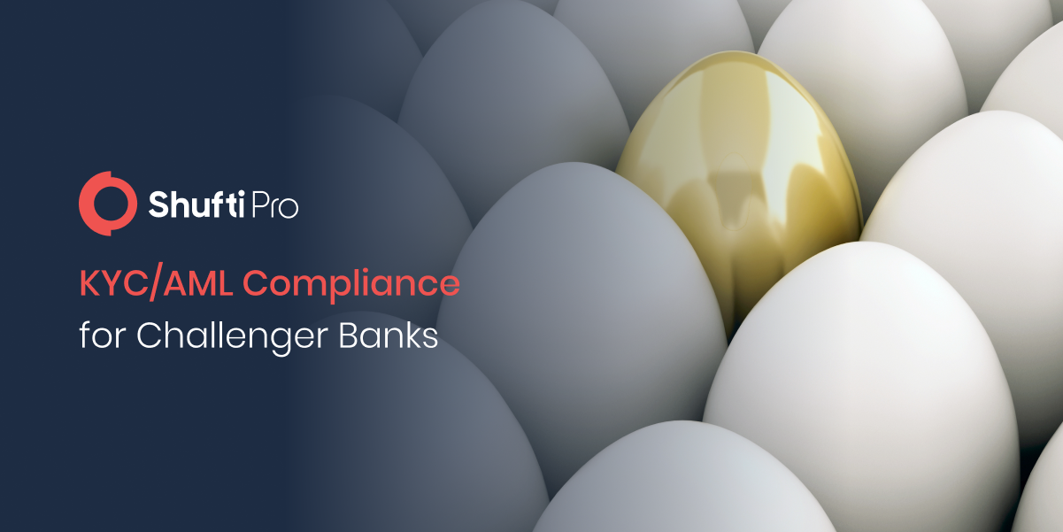 KYC/AML Compliance – Eliminating Financial Crime in Challenger Banks