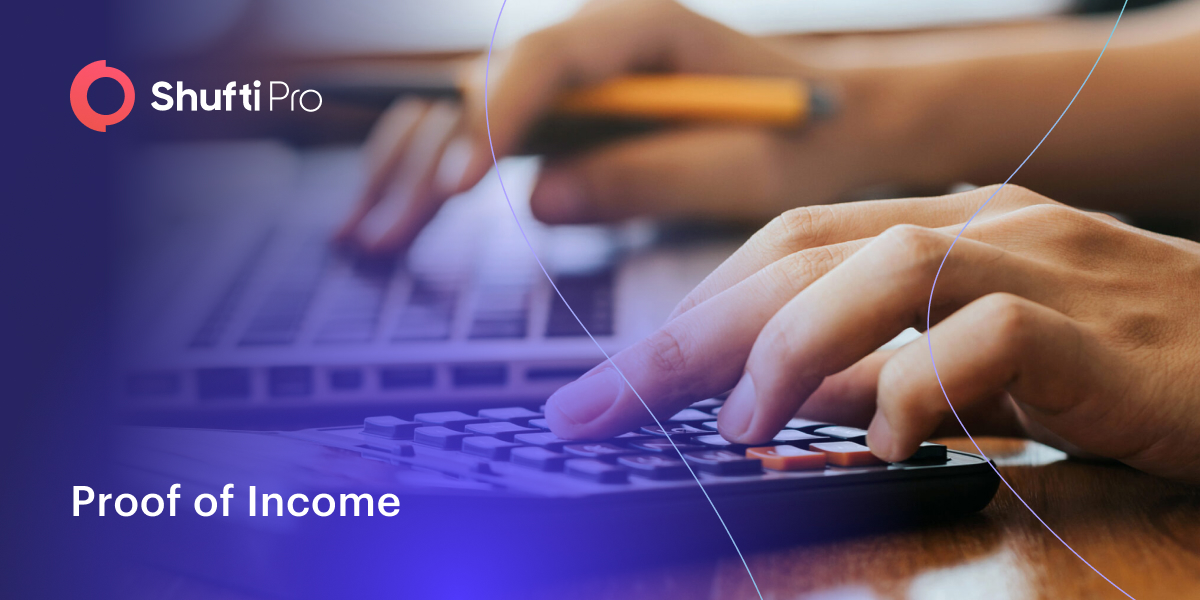 Proof of Income: The Most Common Types of Documents Used to Determine a Client’s Financial Status