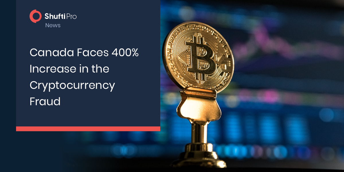 Canada Faces 400% Increase in the Cryptocurrency Fraud