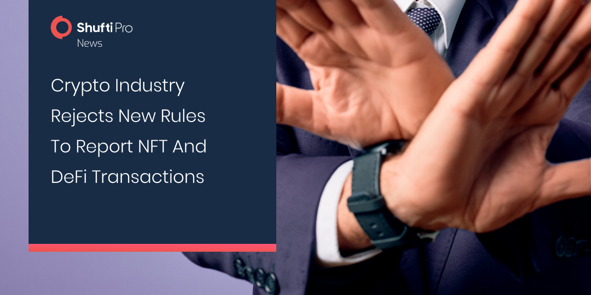 Crypto Industry Rejects New Rules to Report NFT and DeFi Transactions