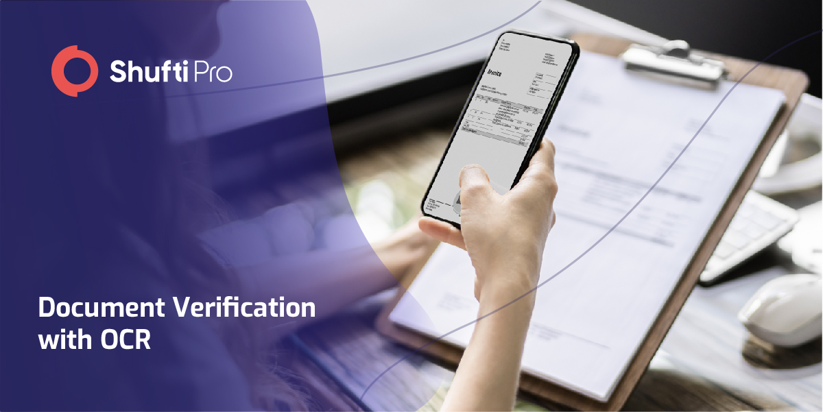 Online Document Verification – The Role of Shufti’s Optical Character Recognition (OCR) in Eliminating Fraud