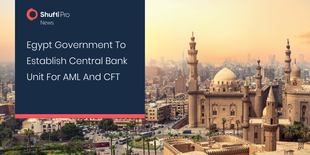 Egypt Government to Establish Central Bank Unit for AML and CFT