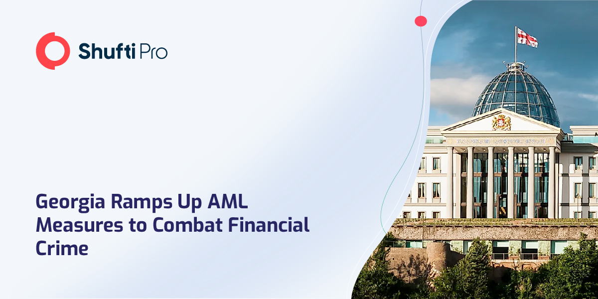Georgia Ramps Up AML Measures to Combat Financial Crime
