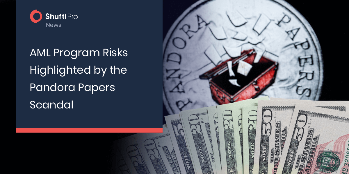 AML Program Risks Highlighted by the Pandora Papers Scandal