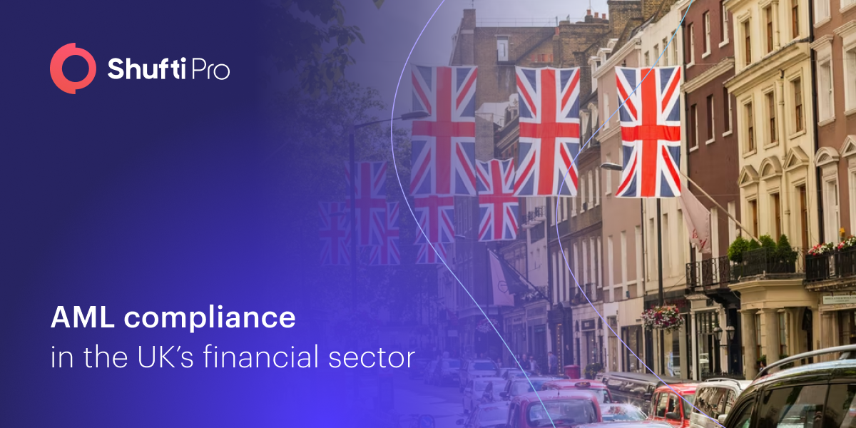 AML Compliance in the UK’s Financial Sector – What Shufti Offers