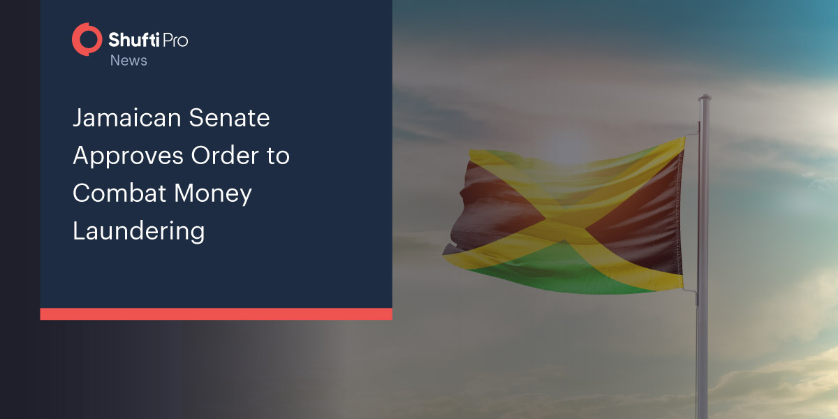 Jamaican Senate Approves Order to Combat Money Laundering