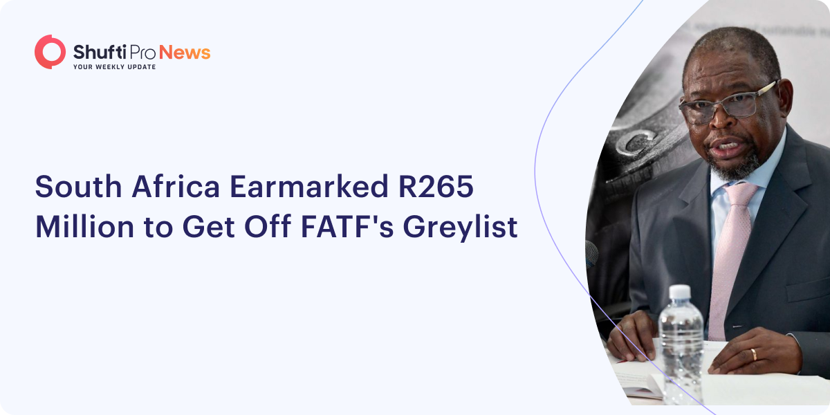 South Africa Earmarked R265 Million to Get Off FATF’s Greylist