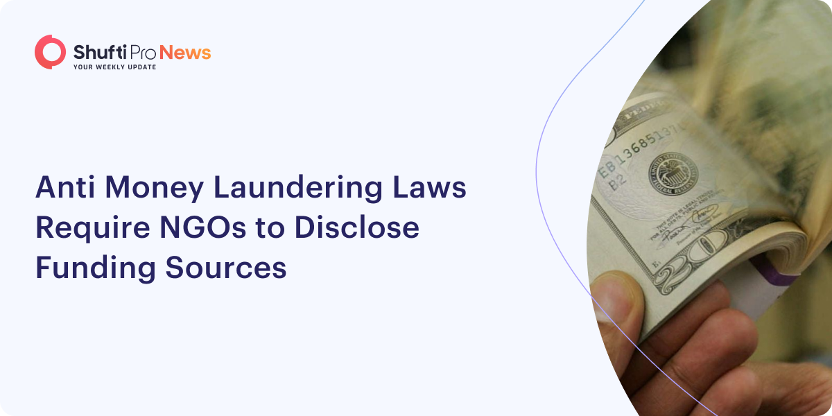 Anti-Money Laundering Laws Require NGOs to Disclose Their Funding Sources
