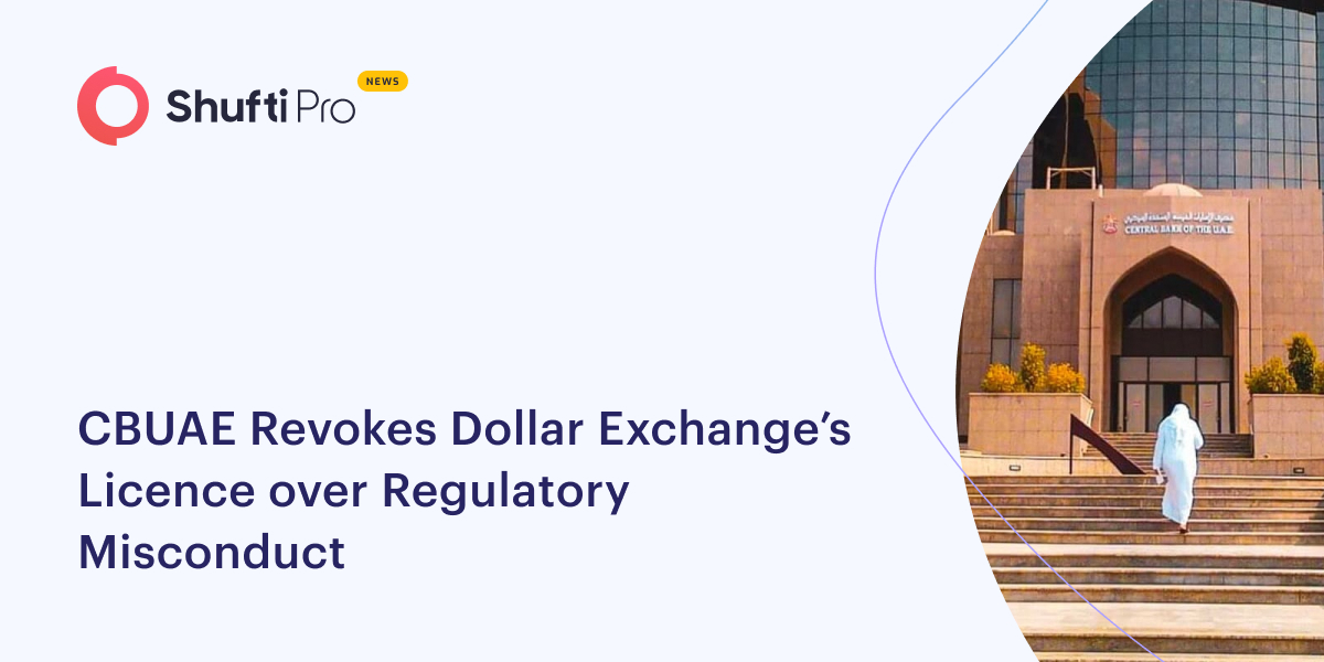 CBUAE Revokes Dollar Exchange’s Licence over  Regulatory  Misconduct