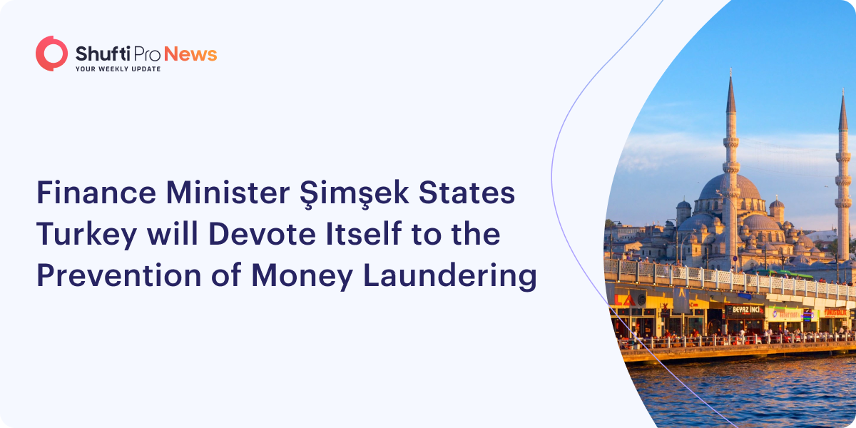 Finance Minister Şimşek States Turkey will Devote Itself to the Prevention of Money Laundering