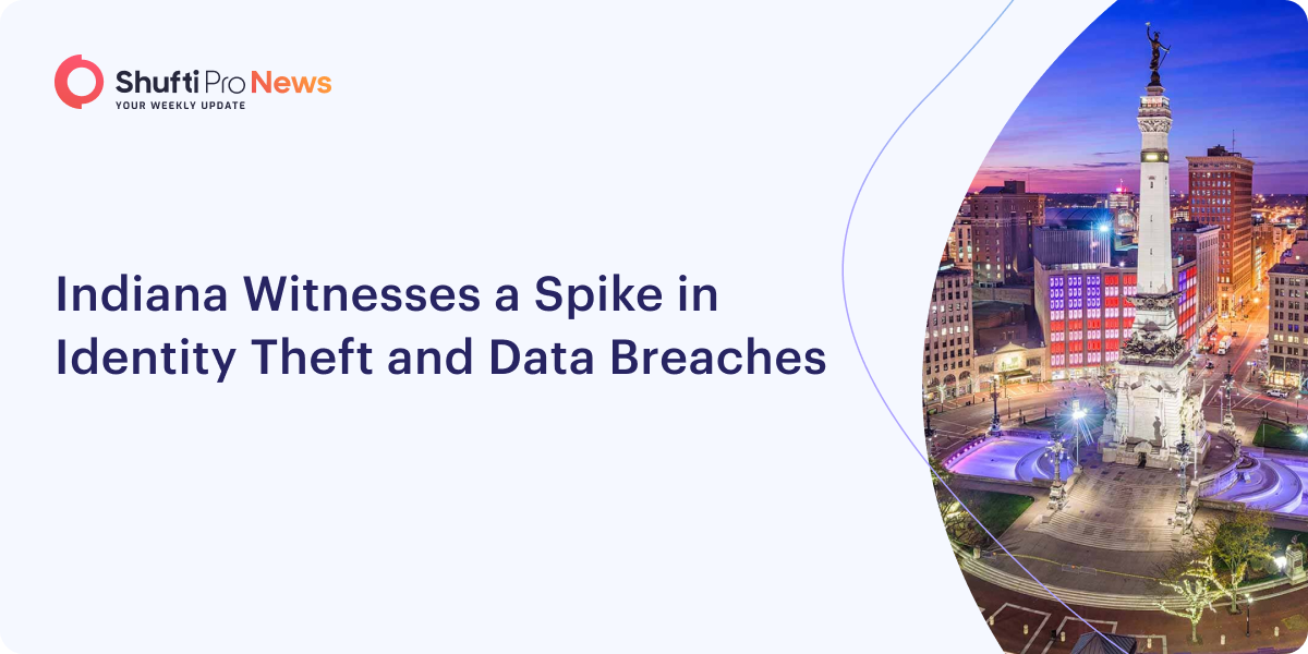 Indiana Witnesses a Spike in Identity Theft and Data Breaches