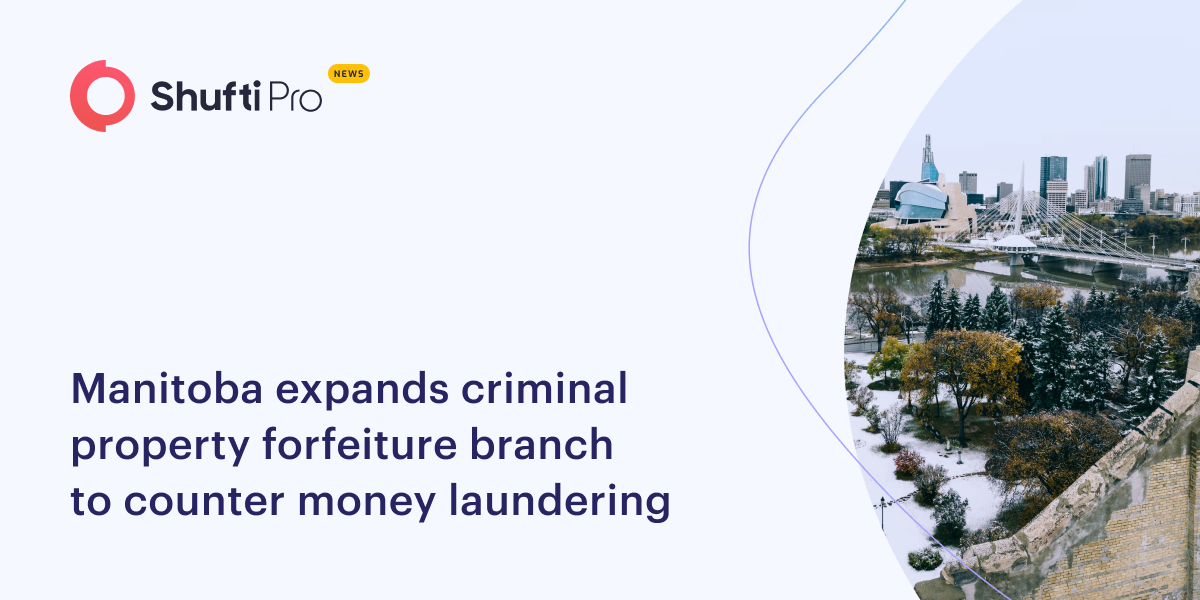 Manitoba Expands Criminal Property Forfeiture Branch to Counter Money Laundering
