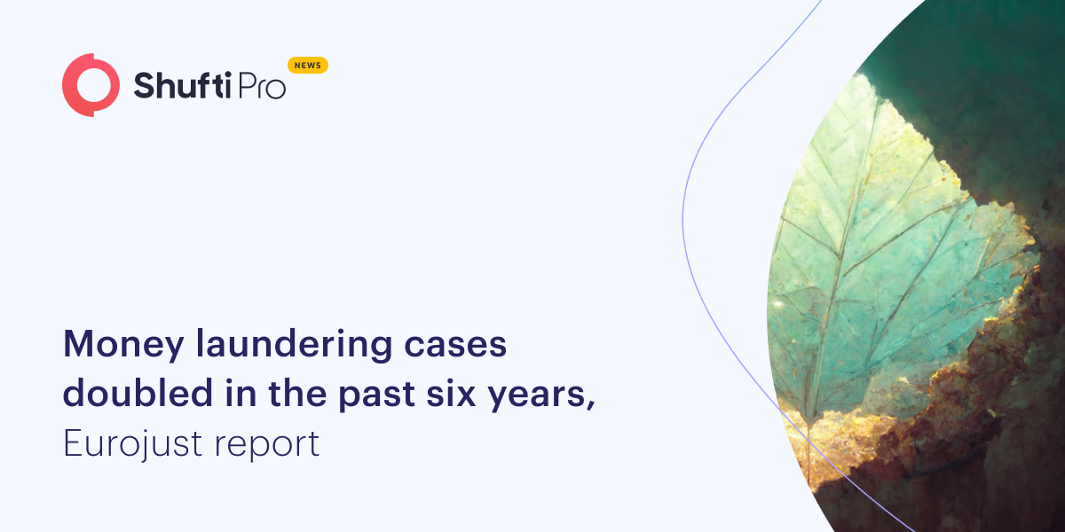 Money Laundering Cases Doubled in the Past Six Years – Eurojust Report