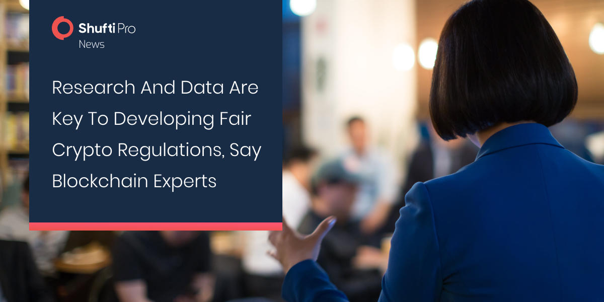 Research and Data are Key to Developing Fair Crypto Regulations, Say Blockchain Experts