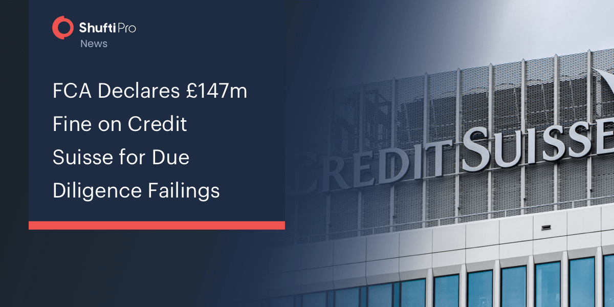 FCA Declares £147m Fine on Credit Suisse for Due Diligence Failings