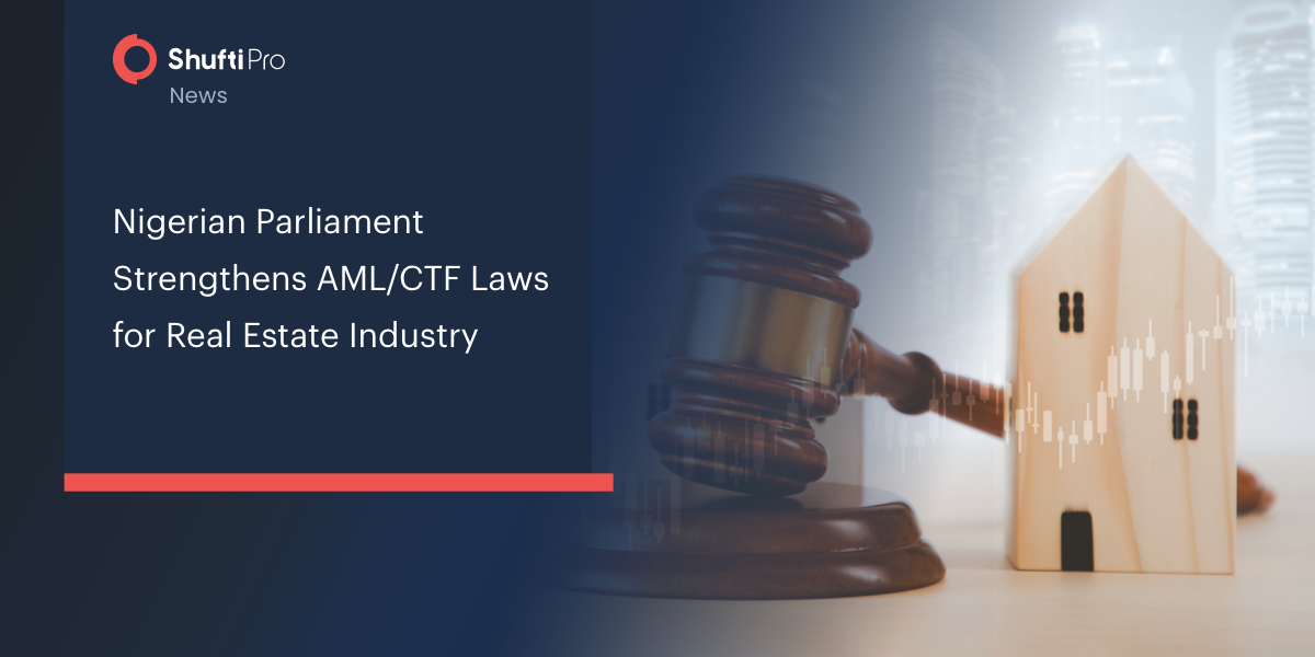 Nigerian Parliament Strengthens AML/CTF Laws for Real Estate Industry