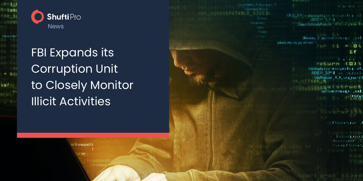 FBI Expands its Corruption Unit to Closely Monitor Illicit Activities