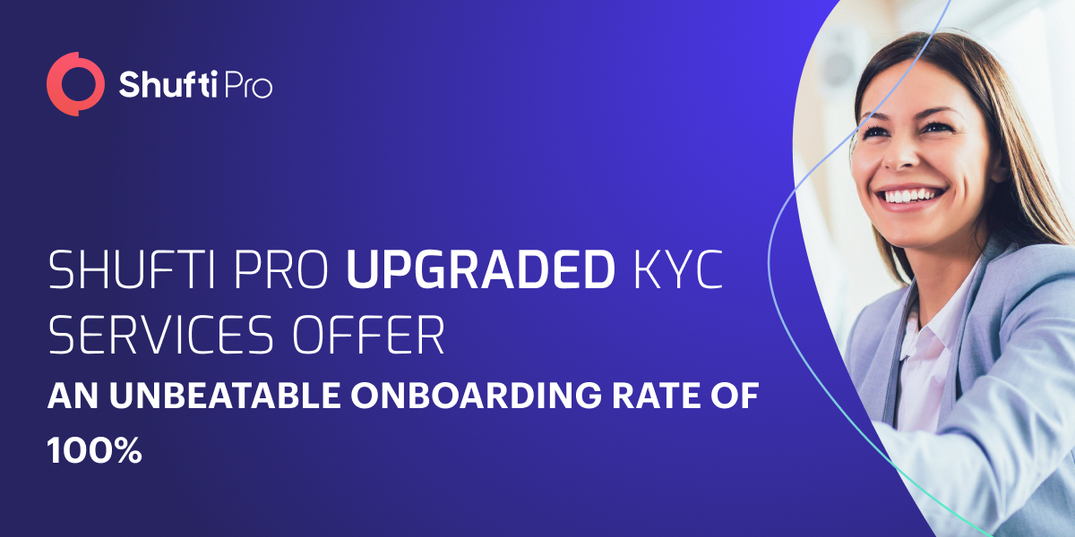 Shufti’s Upgraded KYC Services Offer an Unbeatable Onboarding Rate of 100%
