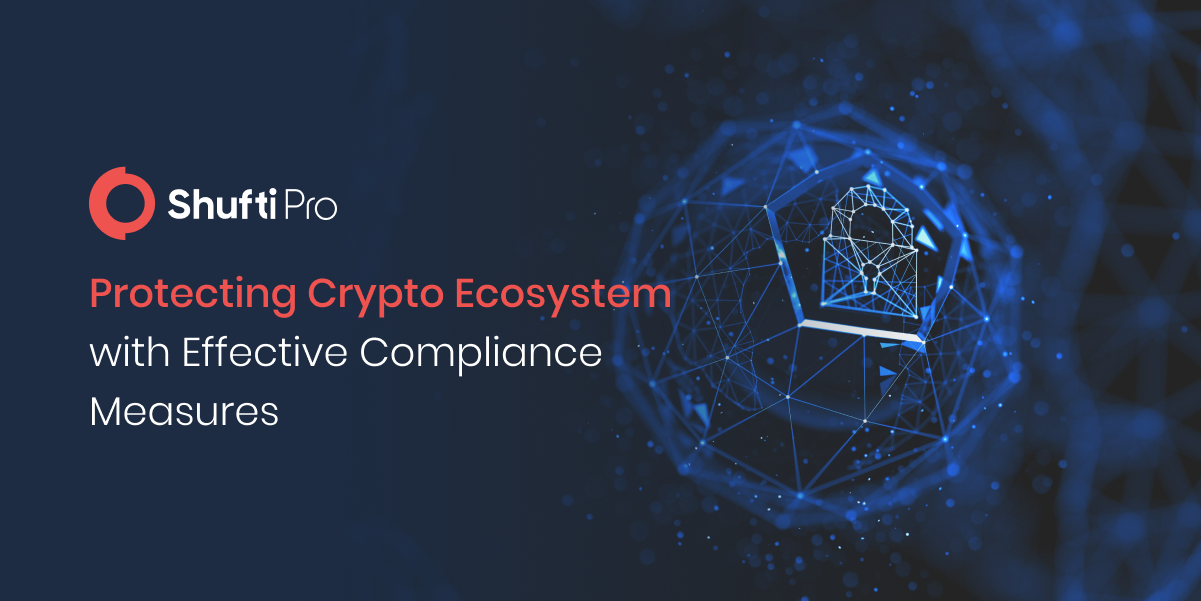 Protecting Crypto Ecosystem with Effective Compliance Measures and Robust AML Screening