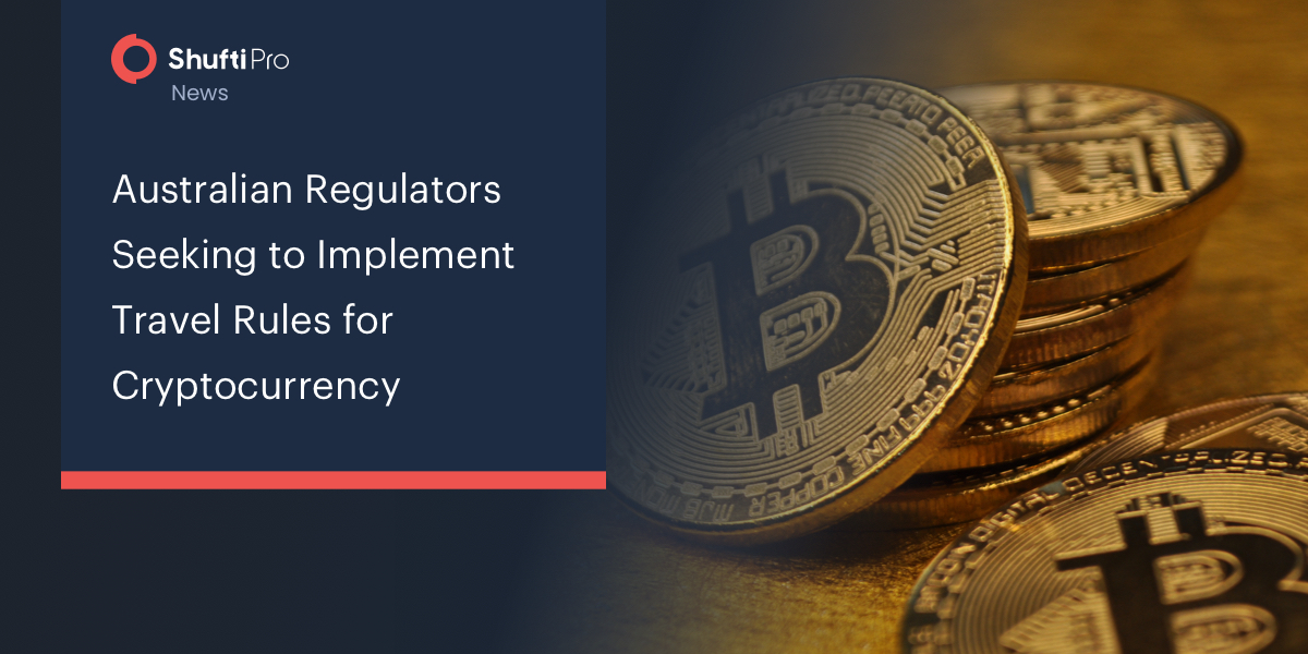 Australian Regulators Seeking to Implement Travel Rules for Cryptocurrency