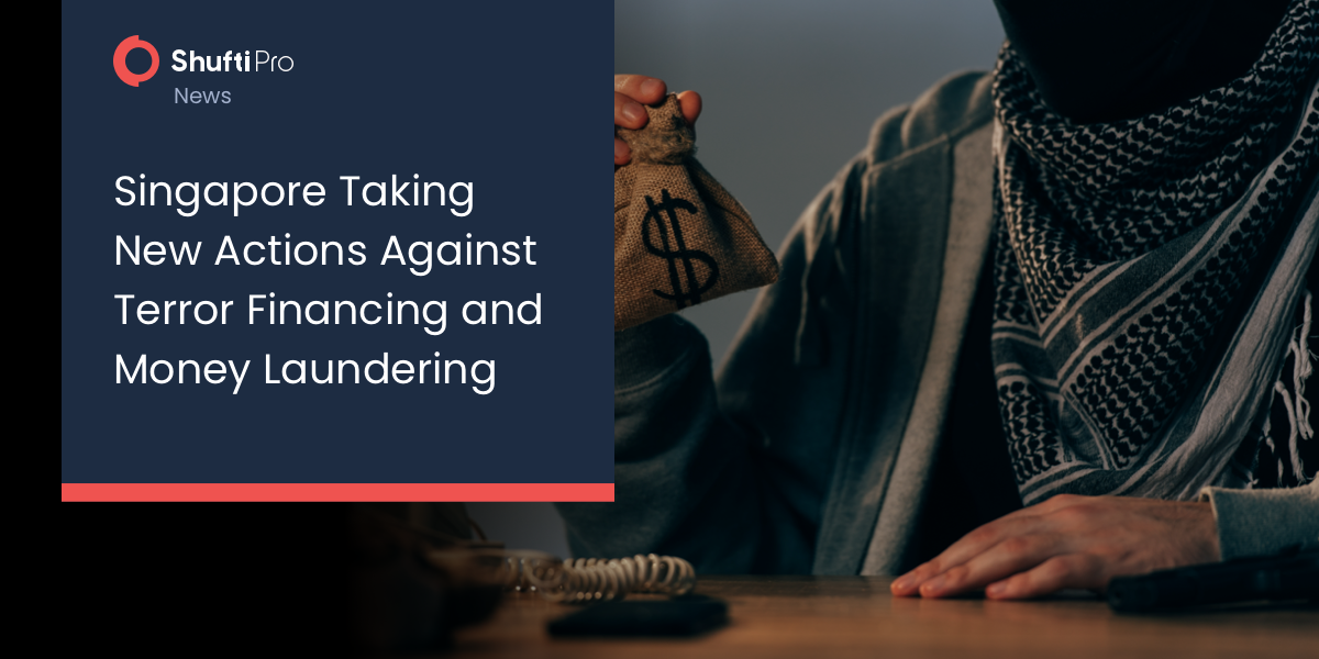 Singapore Taking New Actions Against Terror Financing and Money Laundering