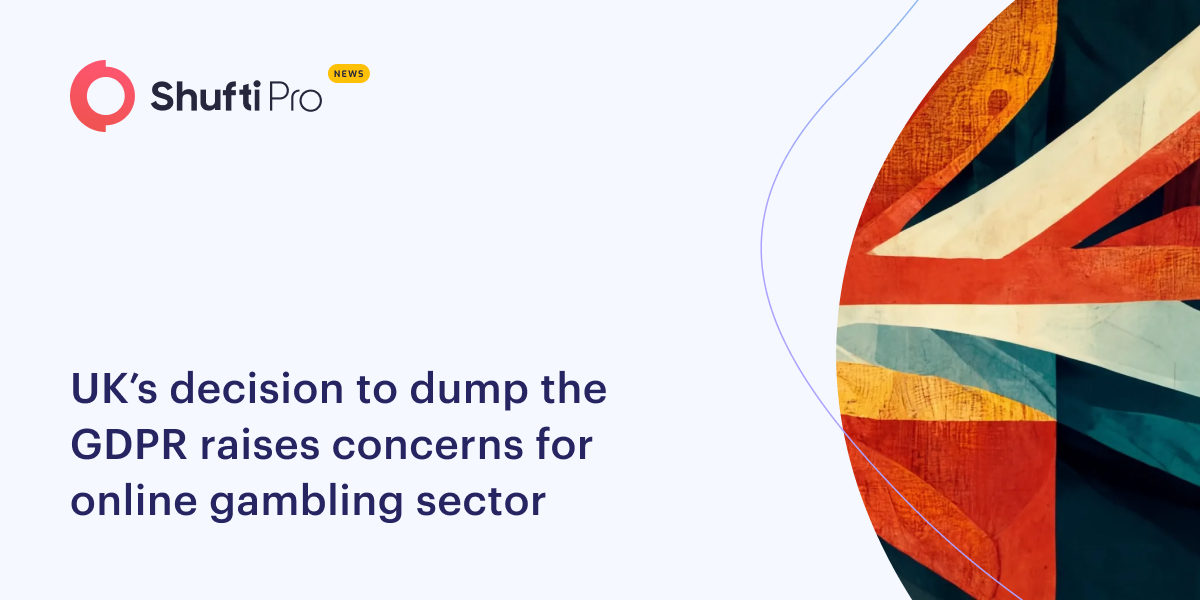 UK’s Decision to Dump the GDPR Raises Concerns for Online Gambling Sector