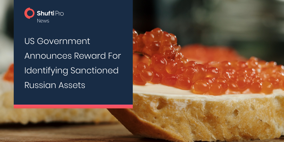 US Government Announces Reward for Identifying Sanctioned Russian Assets