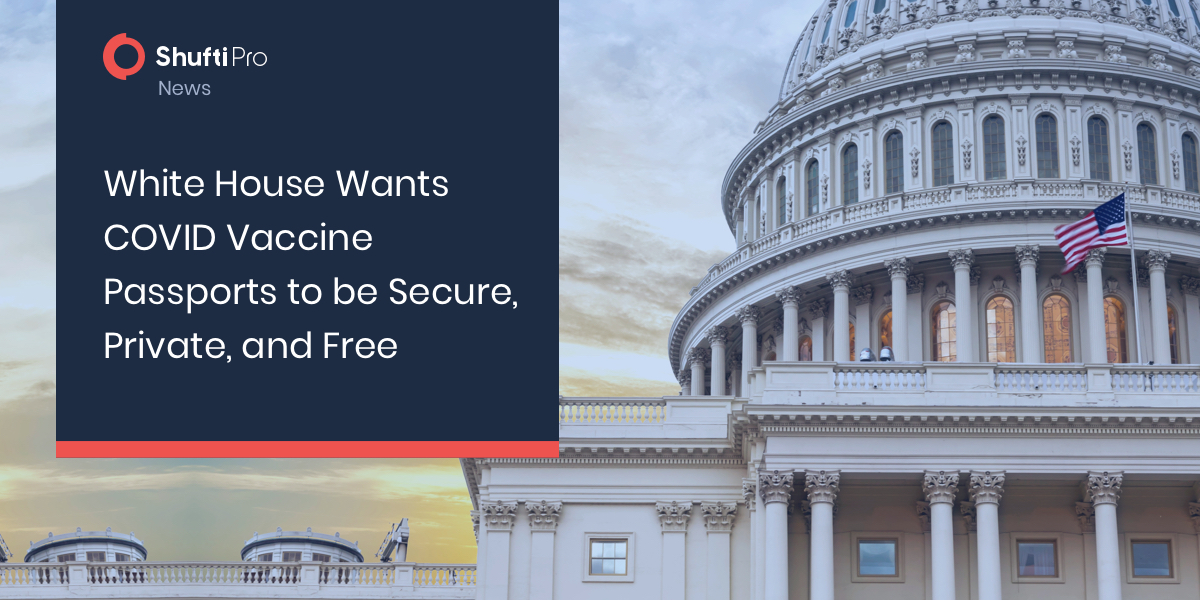 White House Wants COVID Vaccine Passports to be Secure, Private, and Free